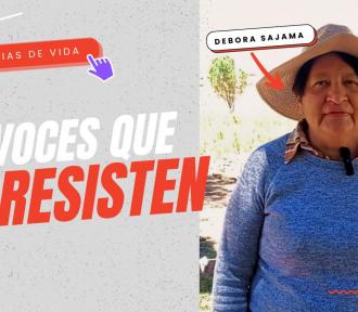 #7 Voces que resisten | Beatriz Debora Sajama
