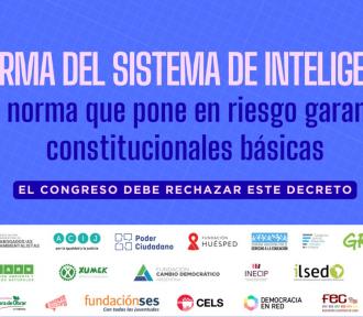 Reforma del sistema de inteligencia: una norma que pone en riesgo garantías constitucionales básicas