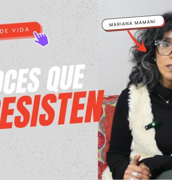 Voces que resisten #13 - Mari Mamaní