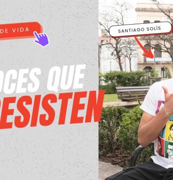 Voces que resisten #16 | Santiago Solís